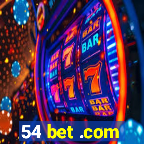 54 bet .com